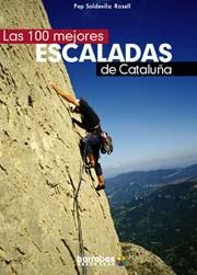 100 MEJORES ESCALADAS DE CATALUÑA, LAS | 9788495744166 | SOLDEVILLA ROSELL, PEP