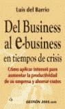 DEL BUSINESS AL E-BUSINESS EN TIEMPOS DE CRISIS | 9788480888394 | BARRIO, LUIS DEL