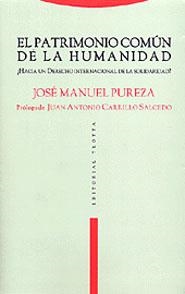 PATRIMONIO COMUN DE LA HUMANIDAD, EL | 9788481645774 | PUREZA, JOSE MANUEL