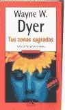 TUS ZONAS SAGRADAS | 9788439704713 | DYER, WAYNE W.