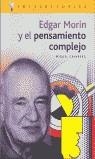 EDGAR MORIN Y EL PENSAMIENTO COMPLEJO | 9788496089037 | GRINBERG, MIGUEL