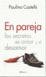 EN PAREJA LOS SECRETOS DEL AMOR Y EL DESAMOR | 9788408046509 | CASTELLS, PAULINO