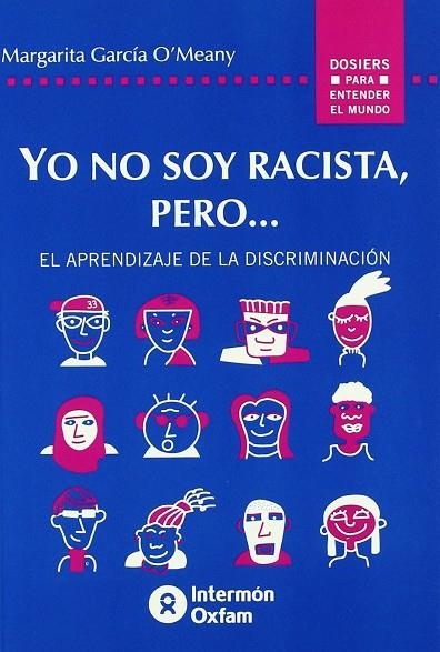 YO NO SOY RACISTA, PERO | 9788484521679 | GARCIA O'MEANY, MARGARITA