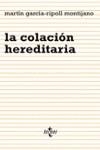 COLACION HEREDITARIA, LA | 9788430939244 | GARCIA-RIPOLL MONTIJANO, MARTIN