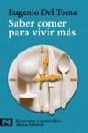 SABER COMER PARA VIVIR MAS | 9788420677859 | DEL TOMA, EUGENIO