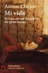 MI VIDA, RELATO DE UN HOMBRE DE PROVINCIAS | 9788420655086 | CHEJOV, ANTON