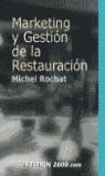 MARKETING Y GESTION DE LA RESTAURACION | 9788480888585 | ROCHAT, MICHEL