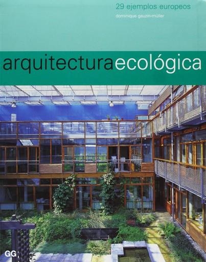 ARQUITECTURA ECOLOGICA | 9788425219184 | GAUZIN-MULLER, DOMINIQUE