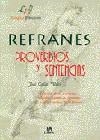 REFRANES, PROVERBIOS Y SENTENCIAS | 9788476308455 | CALLES VALES, JOSE