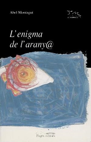 ENIGMA DE L'ARANYA, L' | 9788479356651 | MONTAGUT, ABEL