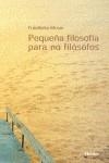 PEQUEÑA FILOSOFIA PARA NO FILOSOFOS | 9788525422644 | MOSER, FRIEDHELM