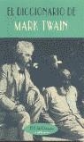 DICCIONARIO DE MARK TWAIN, EL | 9788477024286 | TWAIN, MARK