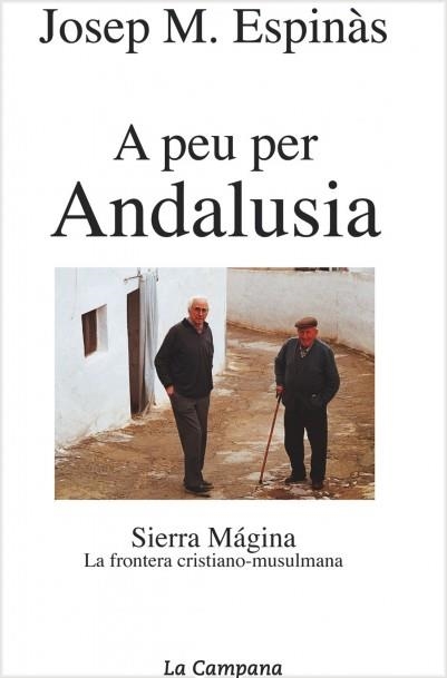 A PEU PER ANDALUSIA | 9788495616296 | ESPINAS, JOSEP M