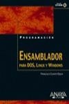 ENSAMBLADOR PARA DOS, LINUX Y WINDOWS | 9788441514829 | CHARTE OJEDA, FRANCISCO