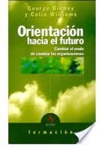 ORIENTACION HACIA EL FUTURO | 9788496107106 | BINNEY, GEORGE - WILLIAMS, COLIN