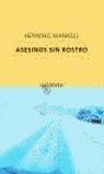 ASESINOS SIN ROSTRO | 9788495971883 | MANKELL, HENNING