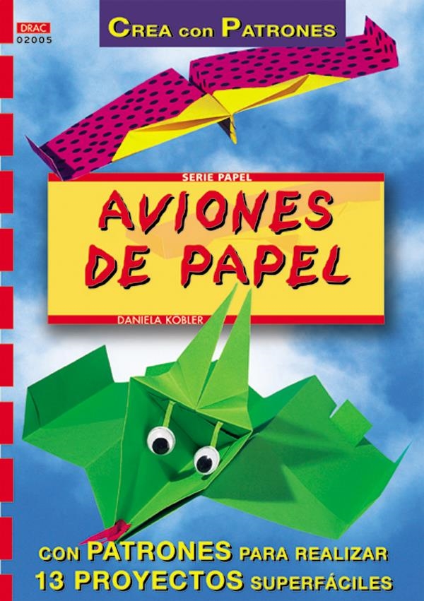 AVIONES DE PAPEL | 9788495873132 | KOBLER, DANIELA