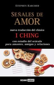 SEÑALES DE AMOR ( I CHING) | 9788475562186 | KARCHER, STEPHEN