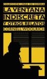 VENTANA INDISCRETA Y OTROS RELATOS, LA | 9788467004632 | WOOLRICH, CORNELL