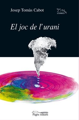 JOC DE L'URANI, EL | 9788479359966 | CABOT, JOSEP TOMAS