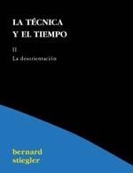 TECNICA Y EL TIEMPO II LA DESORIENTACION, LA | 9788495786289 | STIEGLER, BERNARD