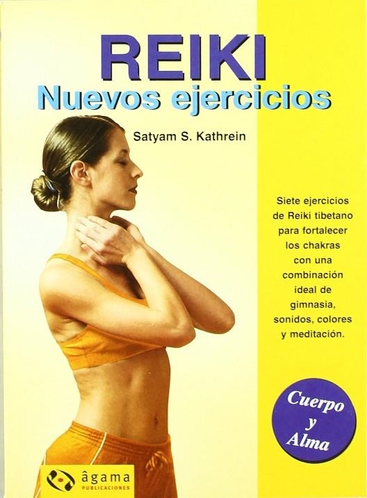 REIKI, NUEVOS EJERCICIOS | 9789871088010 | KATHREIN, SATYAM