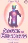 ACTIVAR LOS CHAKRAS | 9788495513274 | KUL, DJWAL