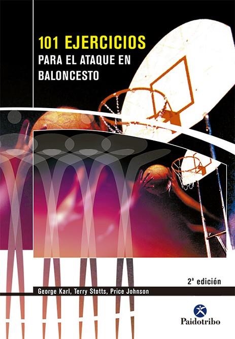 101 EJERCICIOS PARA EL ATAQUE DE BALONCESTO | 9788480196208 | KARL, GEORGE - STOTTS, TERRY