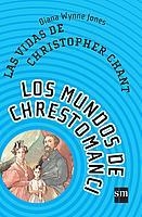 VIDAS DE CHRISTOPHER CHANT, LAS | 9788434890978 | WYNNE JONES, DIANAÇ