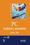PC, ACTUALIZACION Y MANTENIMIENTO 2003 , LA BIBLIA | 9788441514959 | MINASI, MARK