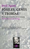 FOSILES , GENES Y TEORIAS | 9788483108628 | AGUSTI, JORDI