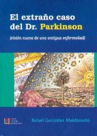 EXTRAÑO CASO DEL DR. PARKINSON,EL | 9788492236855 | GONZALEZ MALDONADO, RAFAEL