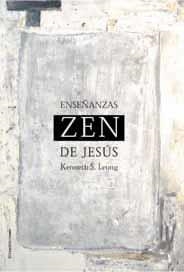 ENSEÑANZAS ZEN DE JESUS | 9788495881199 | LEONG, KENNETH S