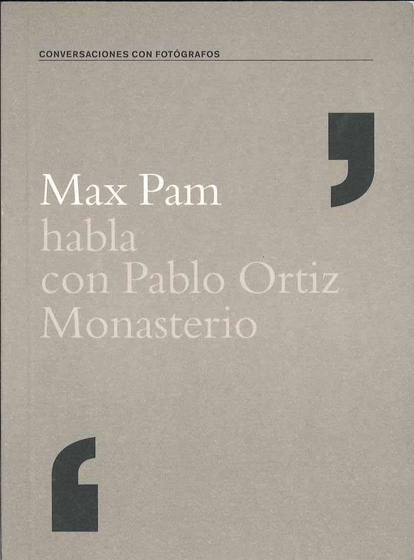 MAX PAM HABLA CON PABLO ORTIZ MONASTERIO | 9788495471376