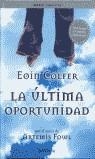 ULTIMA OPORTUNIDAD, LA | 9788484411871 | COLFER, EOIM