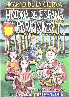 HISTORIA DE ESPAÑA PARA NIÑOS | 9788488787422 | CIERVA, RICARDO DE LA