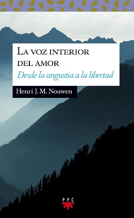 VOZ INTERIOR DEL AMOR, LA | 9788428814171 | NOUWEN, HENRI J.M.