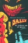 SALLY Y EL TIGRE EN EL POZO | 9788495618498 | PULLMAN, PHILIP