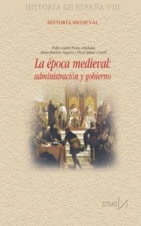 EPOCA MEDIEVAL ADMINISTRACION Y GOBIERNO, LA | 9788470904356 | AAVV