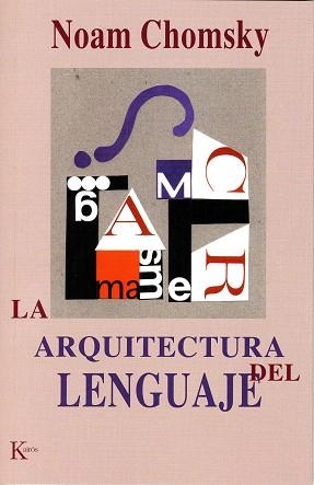 ARQUITECTURA DEL LENGUAJE, LA | 9788472455474 | CHOMSKY, NOAM