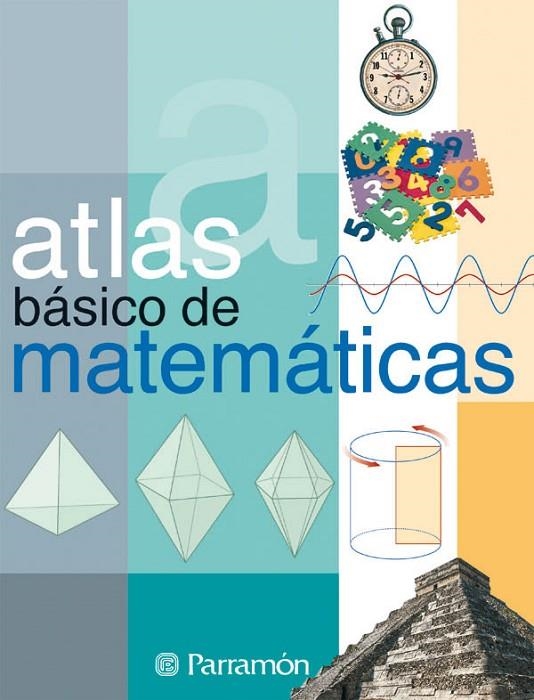 ATLAS BASICO DE MATEMATICAS | 9788434224919