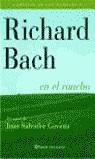 CRONICAS DE LOS HURONES 4 | 9788408047360 | BACH, RICHARD