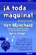 A TODA MAQUINA | 9788475779980 | BLANCHARD, KEN/STONER, JESSE