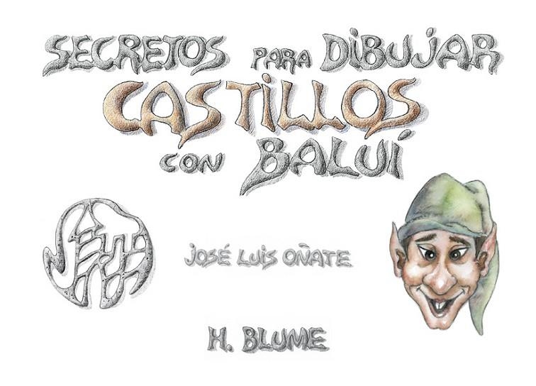 SECRETOS PARA DIBUJAR CASTILLOS CON BALUI | 9788489840058 | OÑATE, JOSE LUIS