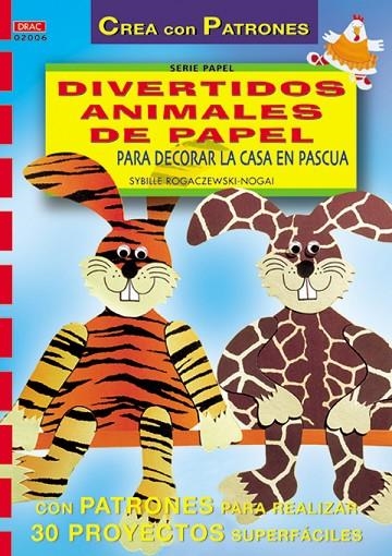 DIVERTIDOS ANIMALES DE PAPEL | 9788495873255 | ROGACZEWSKI-NOGAI, SYBILLE