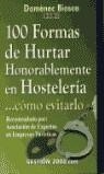 100 FORMAS DE HURTAR HONORABLEMENTE EN HOSTELERIA | 9788480888554 | BIOSCA, DOMENEC