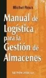 MANUAL DE LOGISTICA PARA LA GESTION DE ALMACENES | 9788480888813 | ROUX, MICHEL