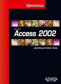 ACCESS 2002, EJERCICIOS | 9788441515277 | GOMEZ, JOSE MANUEL