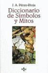 DICCIONARIO DE SIMBOLOS Y MITOS | 9788430939503 | PEREZ-RIOJA, J A