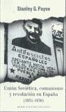 UNION SOVIETICA COMUNISMO Y REVOLUCION EN ESPAÑA 1913-1939 | 9788401530630 | PAYNE, STANLEY G.